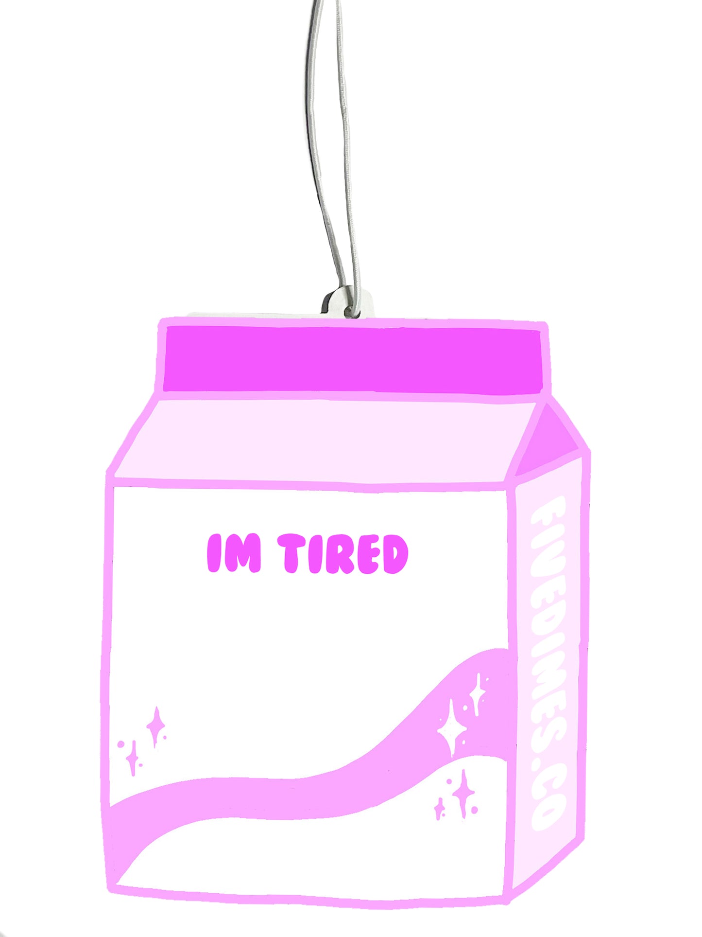 I'm Tired Air Freshener - New Car