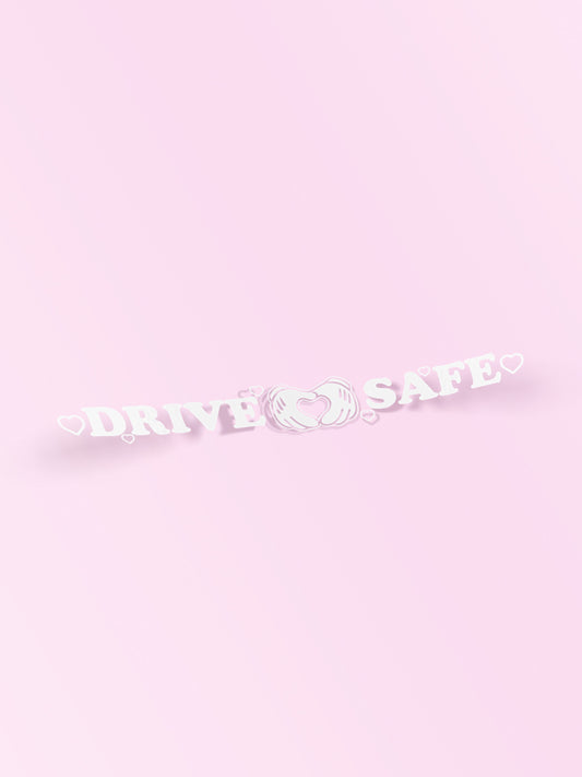 DRIVE SAFE DIECUT